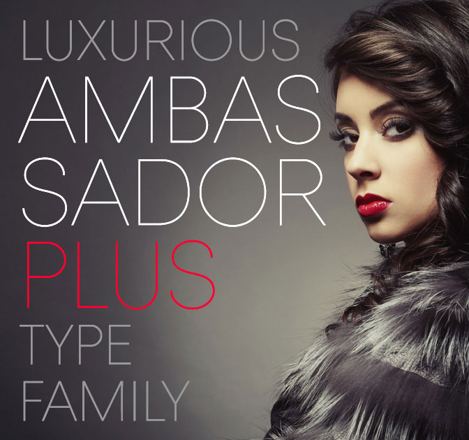 Luxurious Ambassador Plus Font Family – only $19!